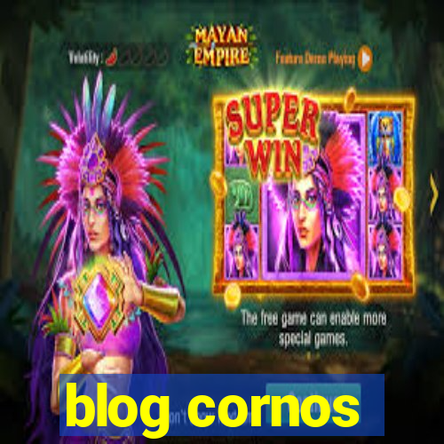 blog cornos